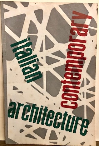 Group (a cura di) CIAM Italian contemporary architecture 1952 London  Royal Institute of British Architects. The Westerham Press Limited